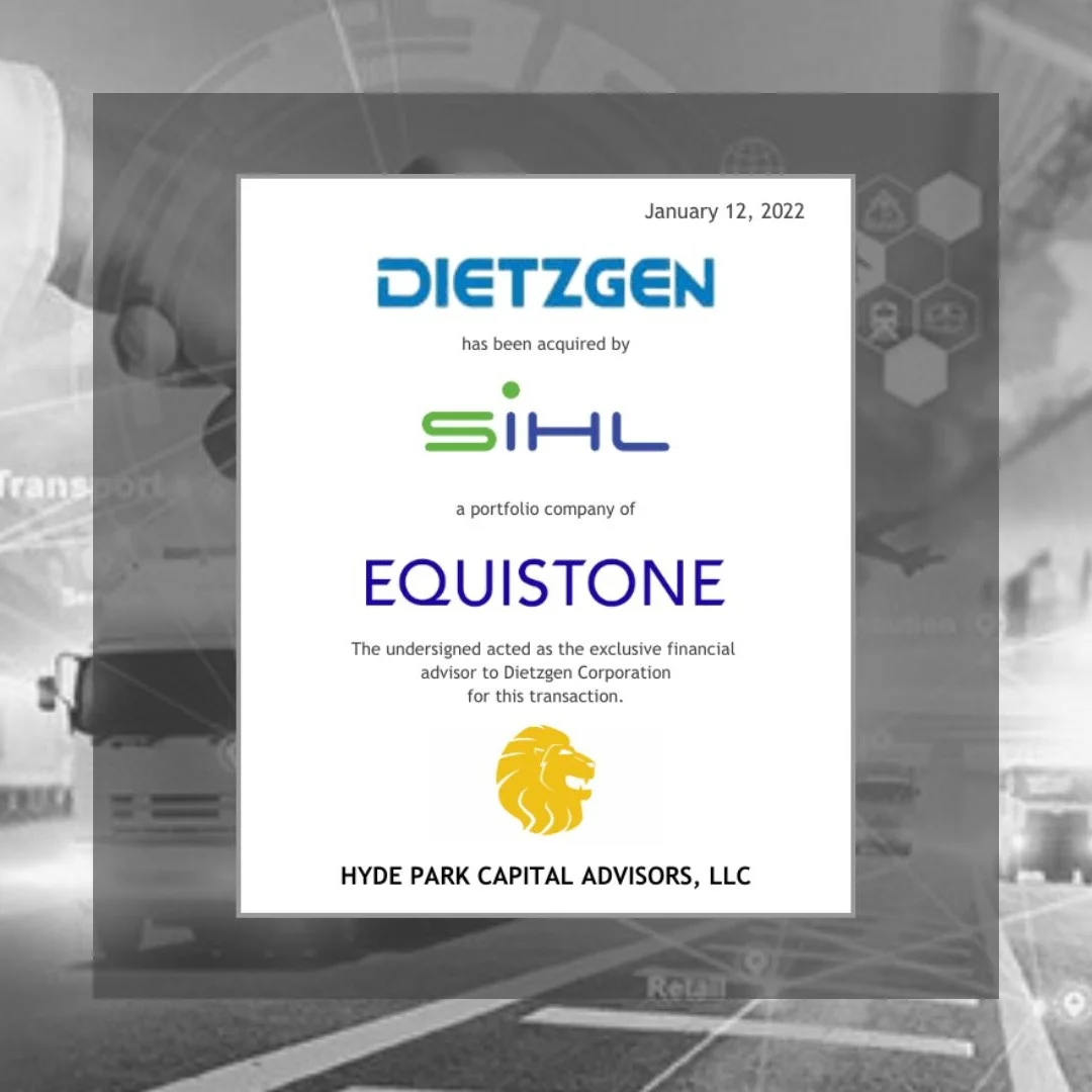 A deal tombstone announcing the acquisition of Dietzgen by SIHL, a portfolio company of Equistone. The graphic displays the logos of Dietzgen, SIHL, and Equistone, with the deal date noted as January 12, 2022. The bottom section states that Hyde Park Capital Advisors, LLC acted as the exclusive financial advisor to Dietzgen Corporation, with the Hyde Park Capital lion logo displayed prominently. The background features a grayscale image of logistics and transport visuals.