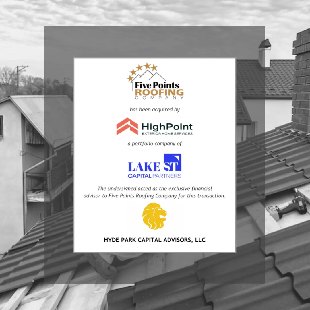 Five Points Tombstone: Hyde Park Capital Advises Five Points Roofing Company on its Partnership with HighPoint Exterior Home Services, a Platform Backed by Lake Street Capital Partners