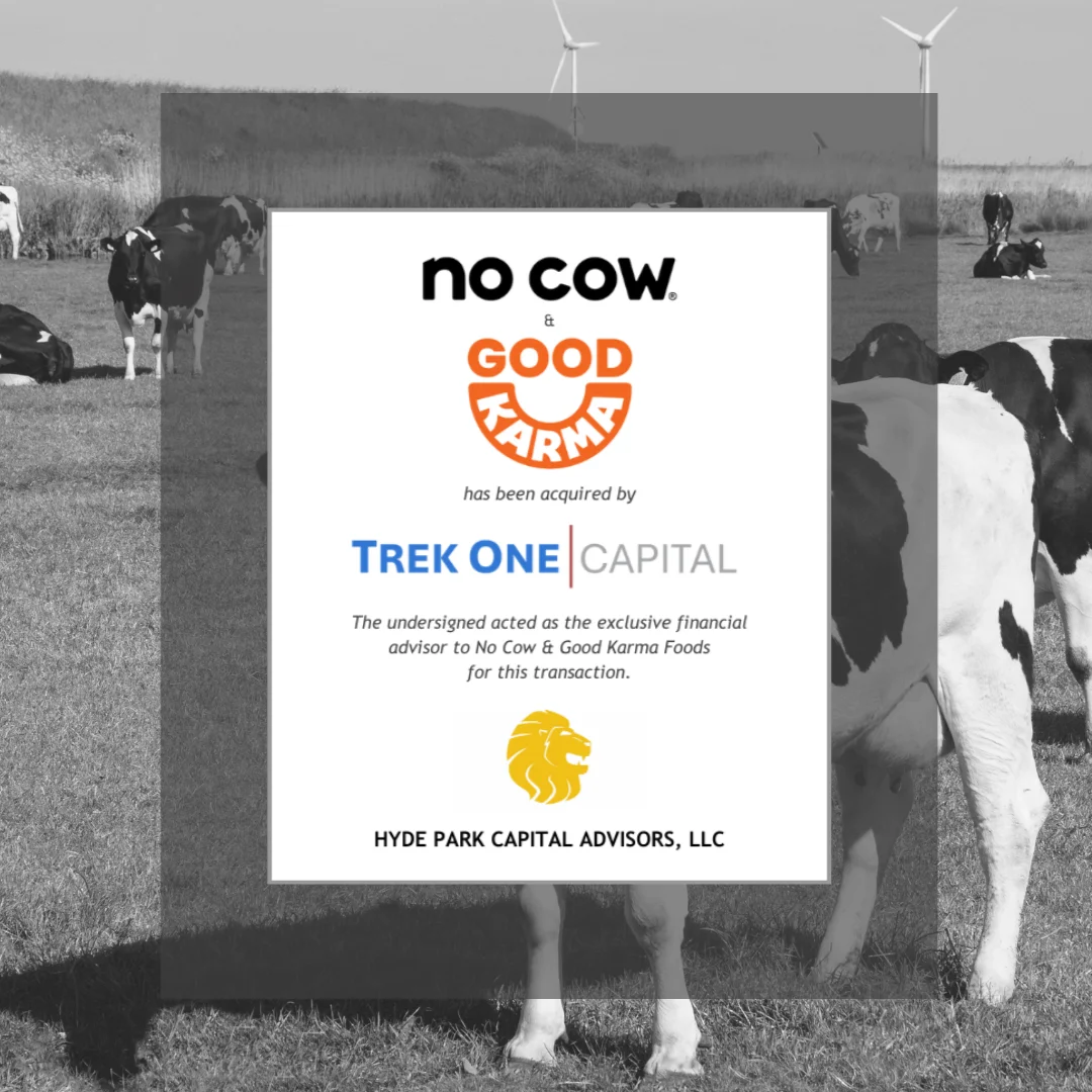 tombstone of deal: Hyde Park Capital Advises on the Sale of No Cow and Good Karma Foods to Trek One Capital